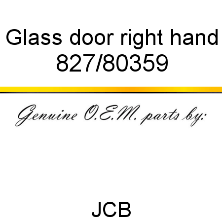 Glass, door, right hand 827/80359