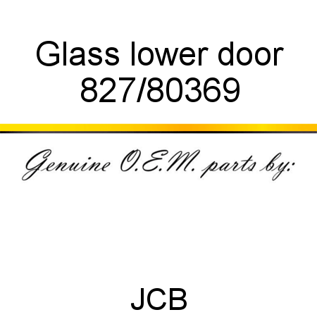 Glass, lower door 827/80369