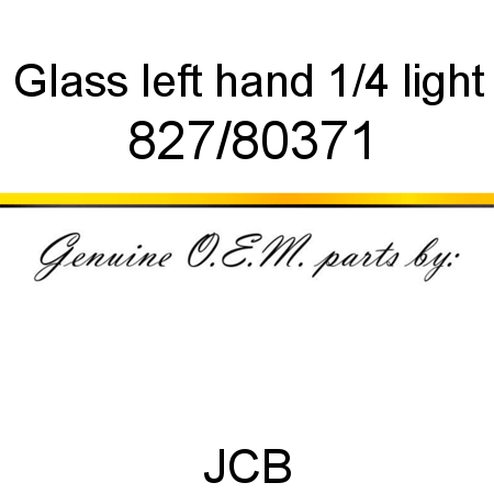 Glass, left hand 1/4 light 827/80371