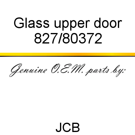 Glass, upper door 827/80372