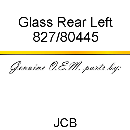 Glass, Rear, Left 827/80445