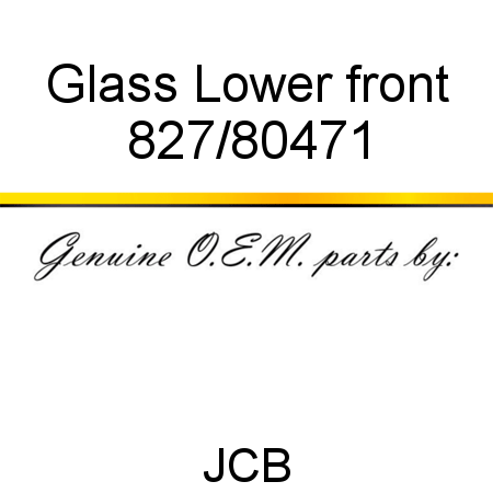 Glass, Lower front 827/80471