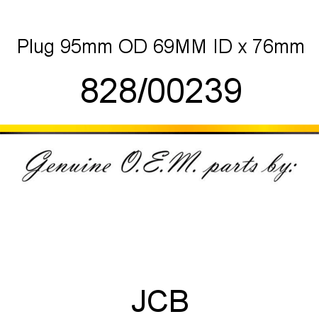 Plug, 95mm OD, 69MM ID x 76mm 828/00239