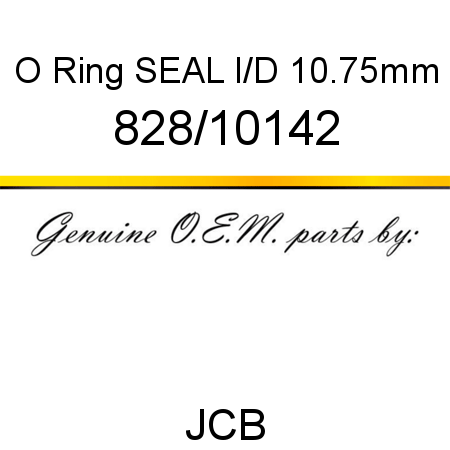 O Ring, SEAL I/D 10.75mm 828/10142