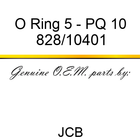 O Ring, 5 - PQ 10 828/10401
