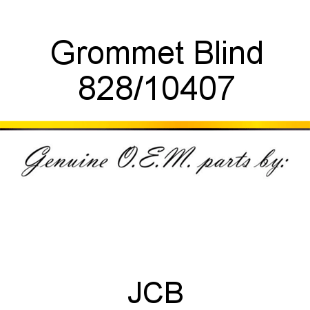 Grommet, Blind 828/10407