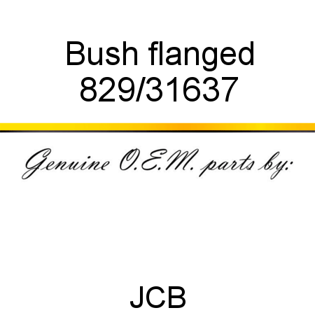 Bush, flanged 829/31637