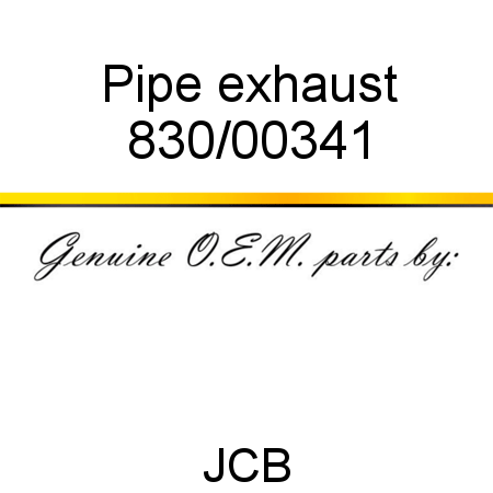 Pipe, exhaust 830/00341