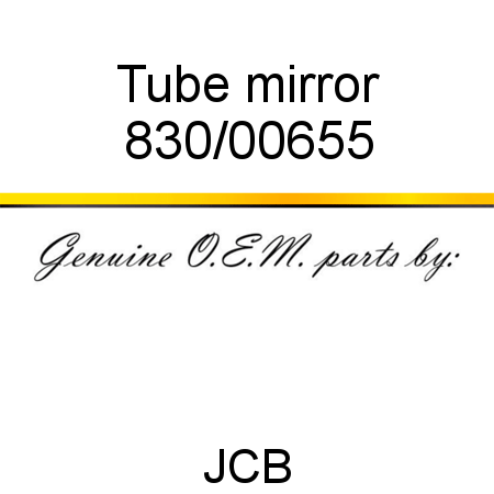 Tube, mirror 830/00655