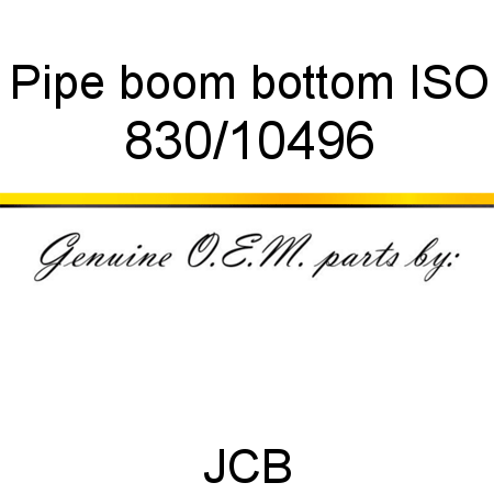Pipe, boom bottom, ISO 830/10496