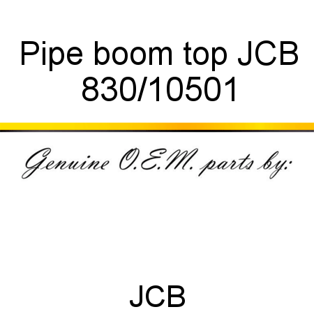 Pipe, boom top, JCB 830/10501