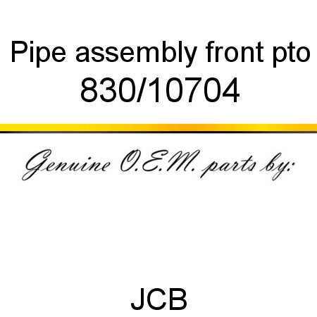 Pipe, assembly, front pto 830/10704