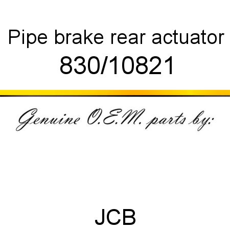 Pipe, brake, rear actuator 830/10821