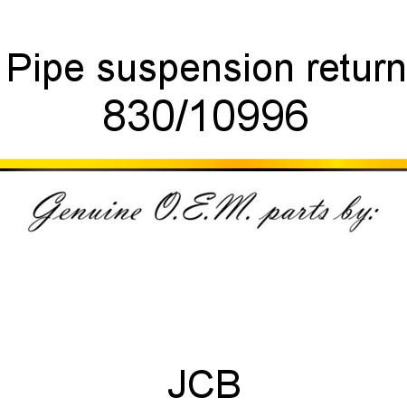 Pipe, suspension return 830/10996