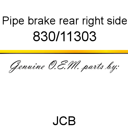 Pipe, brake, rear, right side 830/11303
