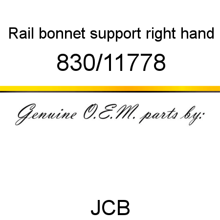 Rail, bonnet support, right hand 830/11778