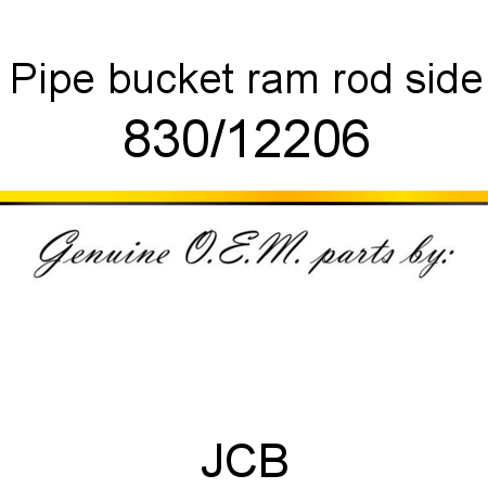 Pipe, bucket ram rod side 830/12206