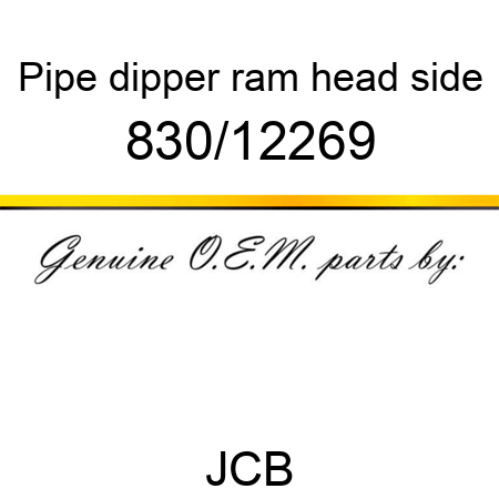 Pipe, dipper ram, head side 830/12269