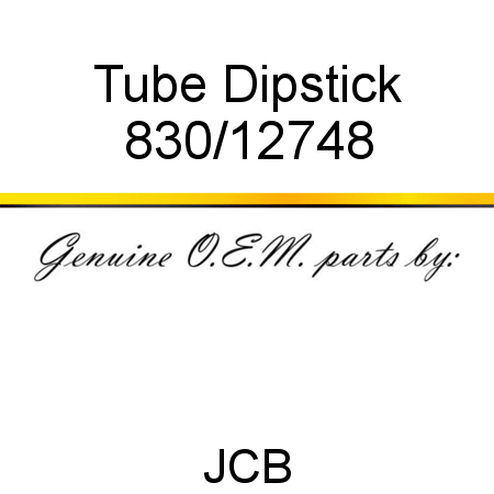 Tube, Dipstick 830/12748