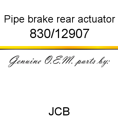 Pipe, brake, rear actuator 830/12907