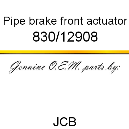 Pipe, brake, front actuator 830/12908