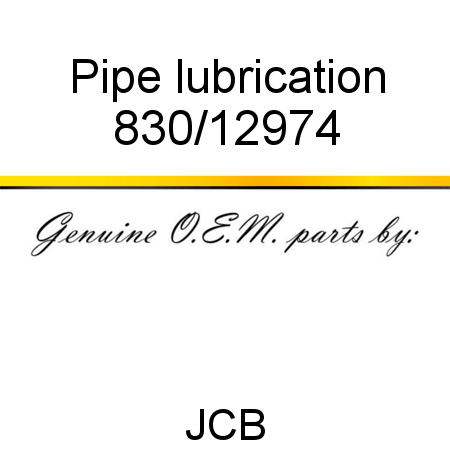 Pipe, lubrication 830/12974