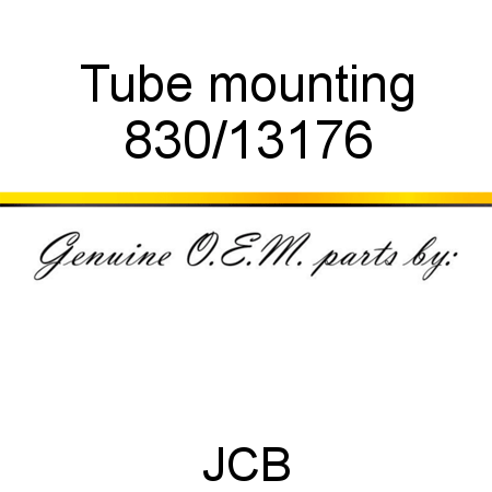 Tube, mounting 830/13176