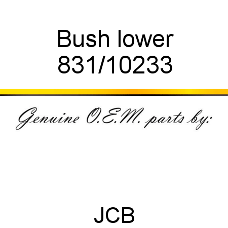 Bush, lower 831/10233