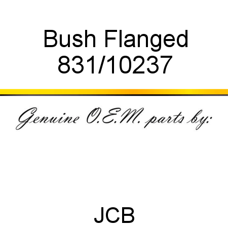 Bush, Flanged 831/10237
