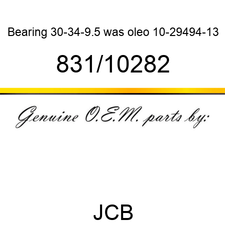 Bearing 30-34-9.5, was oleo 10-29494-13 831/10282