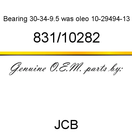 Bearing 30-34-9.5, was oleo 10-29494-13 831/10282