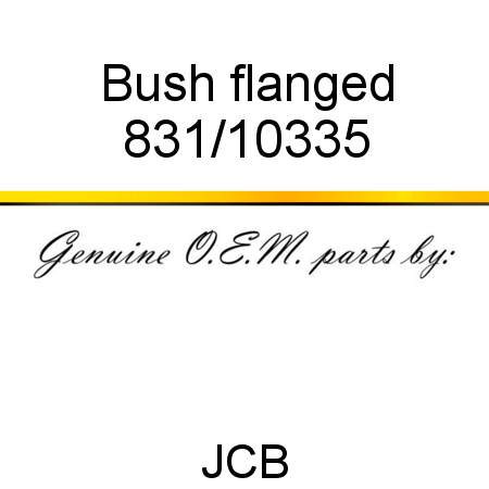 Bush, flanged 831/10335