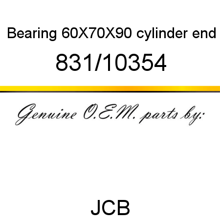 Bearing, 60X70X90, cylinder end 831/10354
