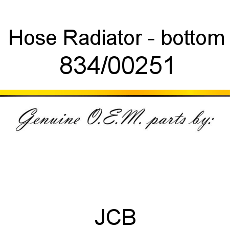 Hose, Radiator - bottom 834/00251
