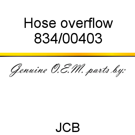 Hose, overflow 834/00403