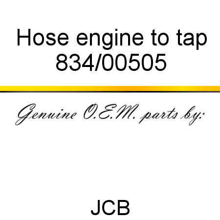 Hose, engine to tap 834/00505