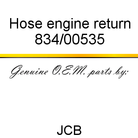 Hose, engine return 834/00535