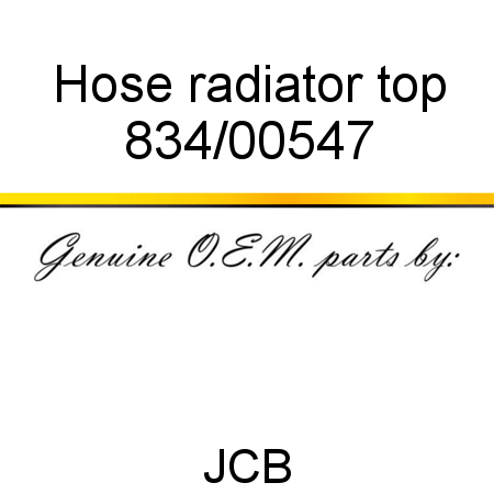 Hose, radiator top 834/00547