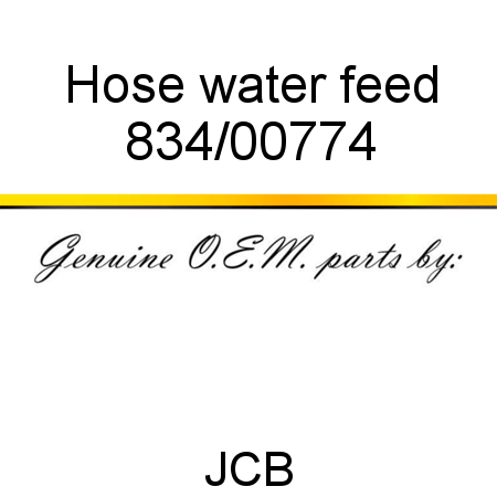 Hose, water feed 834/00774