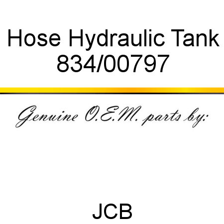 Hose, Hydraulic Tank 834/00797