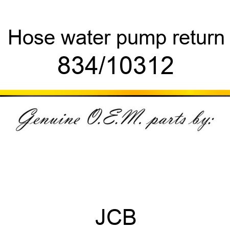 Hose, water pump return 834/10312