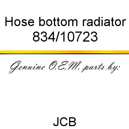 Hose, bottom radiator 834/10723