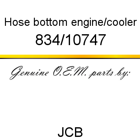 Hose, bottom, engine/cooler 834/10747
