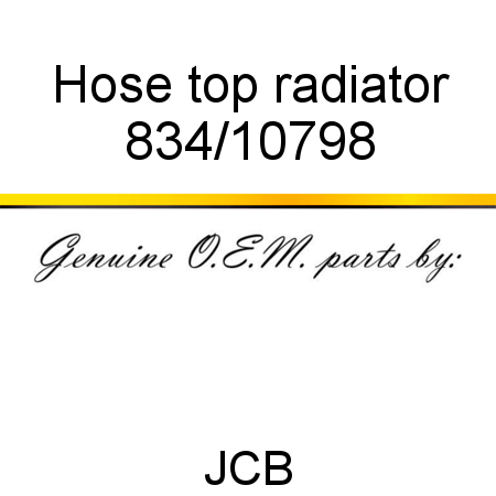 Hose, top radiator 834/10798