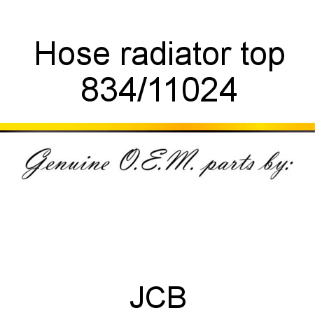 Hose, radiator top 834/11024