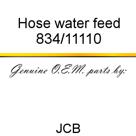 Hose, water feed 834/11110
