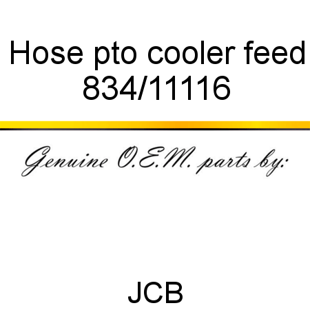 Hose, pto cooler feed 834/11116