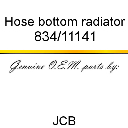 Hose, bottom radiator 834/11141