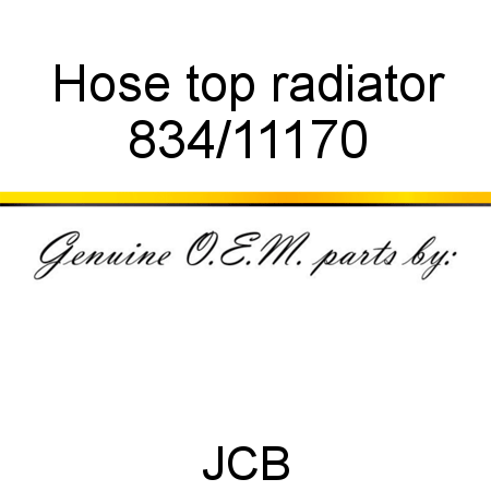 Hose, top radiator 834/11170