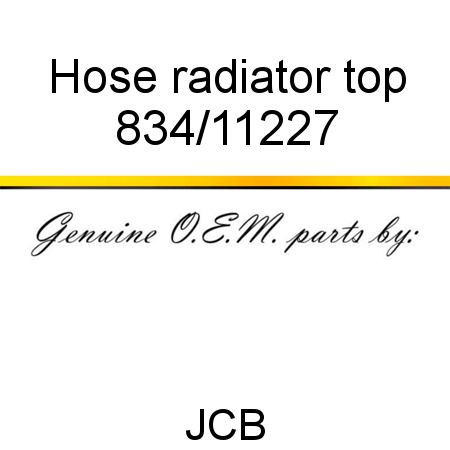 Hose, radiator top 834/11227